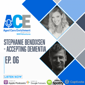 Stephanie Bendixsen - Accepting Dementia